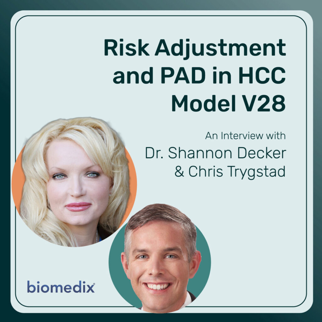 Dr. Shannon Decker and Chris Trygtad: Interview about Risk Adjustment for Peripheral Vascular Disease in HCC Model V28